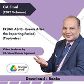 CA Final FR (IND AS 10 - Events After the Reporting Period) (Topicwise) Video Lectures by CA Vinod Kumar Agarwal (Download + Books)